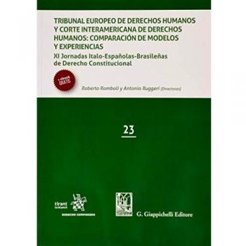 Tribunal Europeo De Derechos Humanos y corte interamericana de Derechos Humanos: Comparación de modelos y experiencias