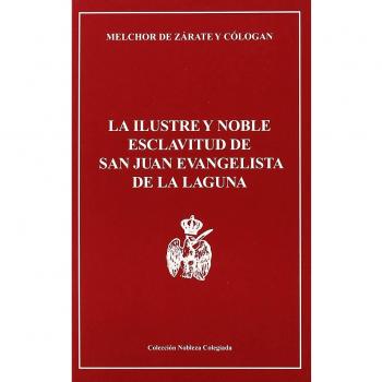 La Ilustre y Noble esclavitud de San Juan Evangelista de La Laguna