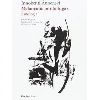Melancolía Por Lo Fugaz: Antología: 98