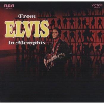Elvis Presley - From Elvis In Memphis 180g Vinyl LP