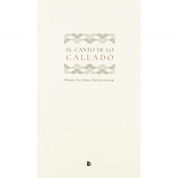 El canto de lo callado