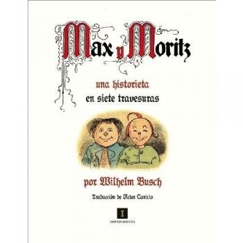 Max y Moritz: Una historieta en siete travesuras