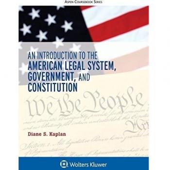 An Introduction to the American Legal System, Government, and Constitutional Law