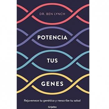 POTENCIA TUS GENES El programa revolucionario desarrollar tu potencial