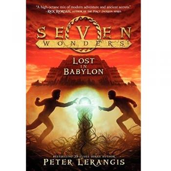 Seven Wonders Book 2: Lost in Babylon by Peter Lerangis