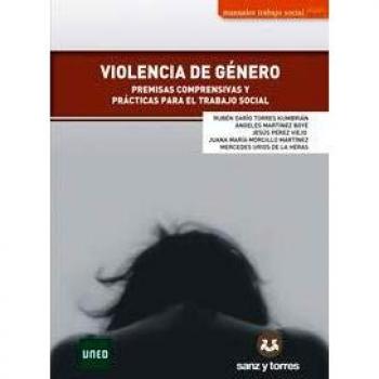 Violencia de Género: Premisas comprensivas y prácticas para el trabajo social