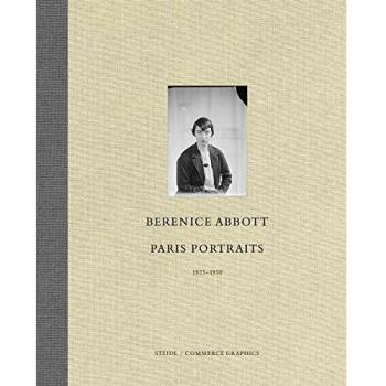 Berenice Abbott: Paris Portraits 1925 - 1930
