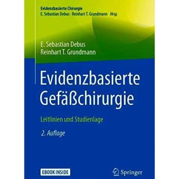 Evidenzbasierte Gefäßchirurgie: Leitlinien und Studienlage