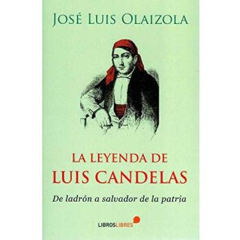 LA LEYENDA DE LUIS CANDELAS