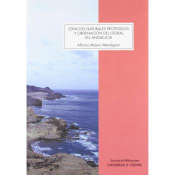 Espacios naturales protegidos y ordenación del litoral en Andalucía