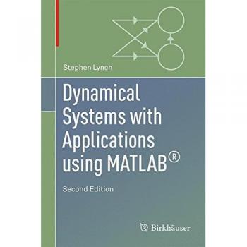 MATLAB®-Based Dynamical Systems: Theory and Applications
