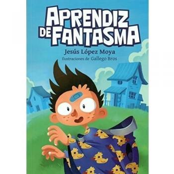 Aprendiz de fantasma - Jesús López Moya