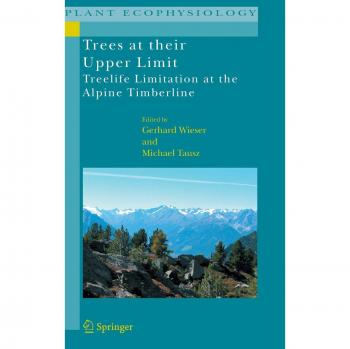 Trees at Their Upper Limit: Treelife Limitation at the Alpine Timberline: 5