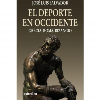 El deporte en Occidente: Grecia, Roma, Bizancio
