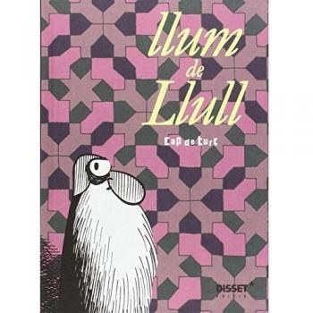 Llum de Llull - Capdevila, Francesc/gonzález, Txema/ferrer, Pep Toni/reus, Jaume/martinez, Laia