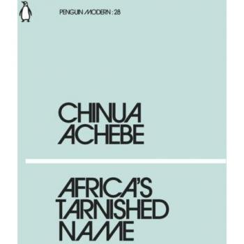 Africa's Tarnished Name: Chinua Achebe