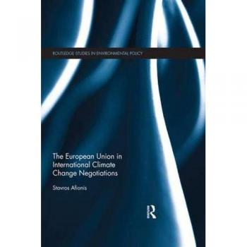 The European Union in International Climate Change Negotiations