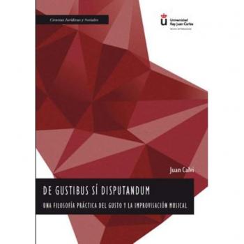 De gustibus sí disputandum. Una filosofía práctica del gusto y la improvisación musical
