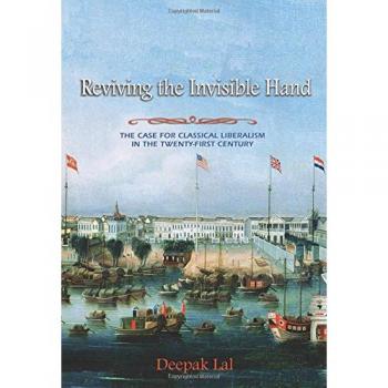 Reviving the Invisible Hand: A Modern Case for Classical Liberalism