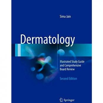 Dermatology: Illustrated Study Guide and Comprehensive Board Review