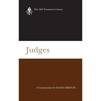 Judges: An In-Depth Commentary on the Old Testament by Susan Niditch
