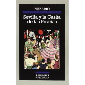 Sevilla y la Casita de las Pirañas: 117 - Luque, Nazario