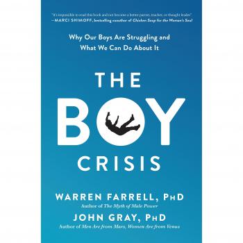 The Boy Crisis: Why Our Boys Are Struggling and What We Can Do About It
