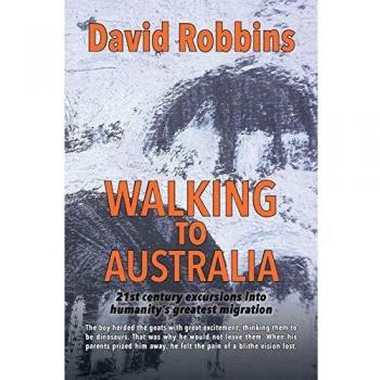 Excursiones del Siglo XXI: Caminando hacia Australia - La Gran Migración de la Humanidad