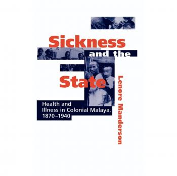 Enfermedad y Estado: Salud y Enfermedad en Malaya Colonial, 1870–1940 - Lenore Manderson (Tapa Dura)