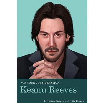 For Your Consideration: Keanu Reeves