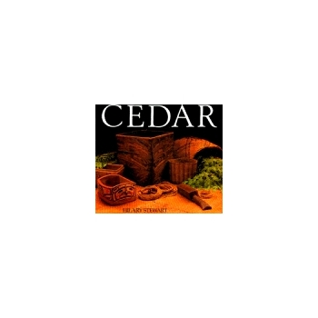 Cedar: Tree of Life to the Northwest Coast Indians
