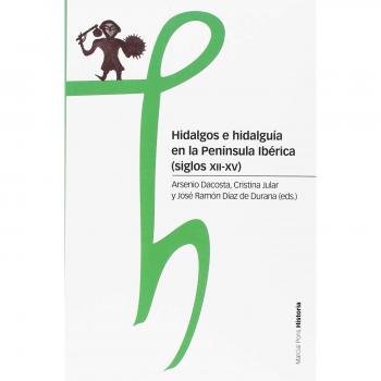 Hidalgos e hidalguia en la peninsula iberica estudios