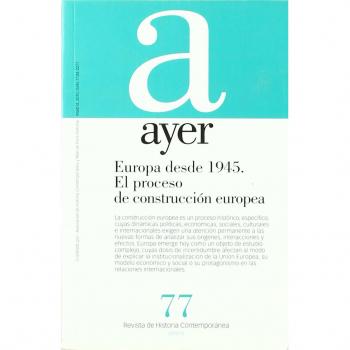 EUROPA DESDE 1945. EL PROCESO DE CONSTRUCCIÓN EUROPEA: Ayer 77