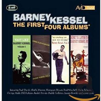 The First Four Albums - Easy Like / Kessel Plays Standards / To Swing Or Not To Swing / Music To Listen To Barney Kessel By