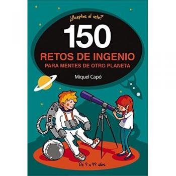 150 enigmas y retos de ingenio: Para niños y niñas. Juegos de lógica y Acertijos divertidos para aprender en Familia. Libro de Actividades infantiles - Miquel Capó