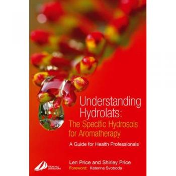 Guía de Hidrolatos: Hidrosoles Específicos para Aromaterapia para Profesionales de la Salud