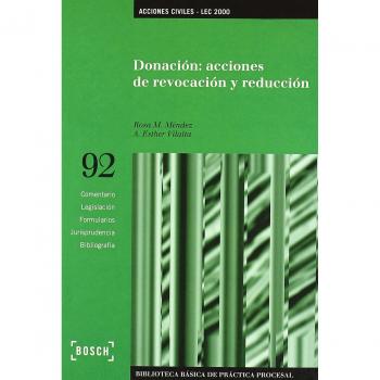 Donación: acciones de revocación y reducción - Lec 2000: Biblioteca Básica de Práctica Procesal nº 92
