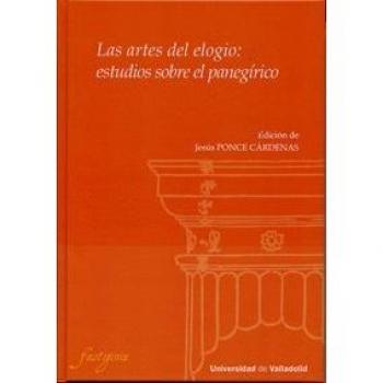 Artes del elogío,Las: estudios sobre el panegírico
