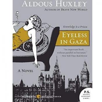 Aldous Huxley's Eyeless in Gaza: A P.S. Edition with Insightful Commentary