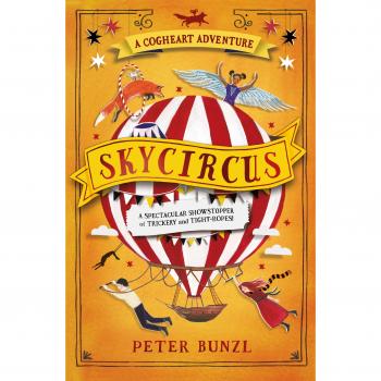 Bunzl, P: Skycircus (Las Aventuras de Cogheart, Volumen 3)