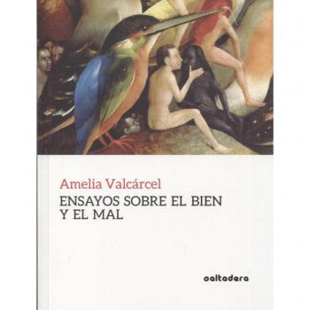 Ensayos sobre el bien y el mal - Valcárcel Bernaldo de Quirós, Amelia