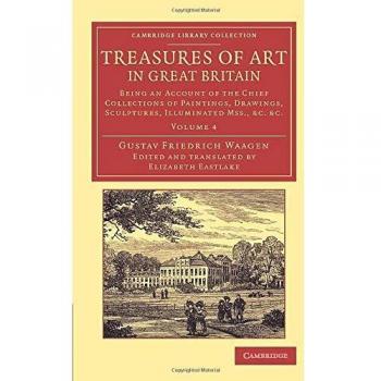 Colección de Arte en Gran Bretaña - Set de 4 Volúmenes: Tesoros del Arte en Gran Bretaña - Relato de las Principales Colecciones de Pinturas y Dibujos
