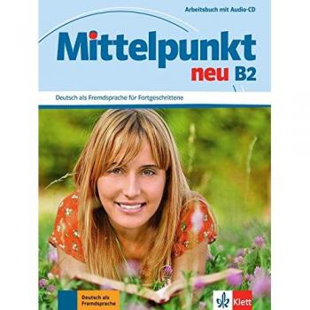 Mittelpunkt neu b2, libro de ejercicios + cd