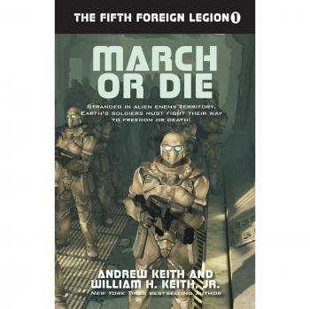 Marcha o Muere (La Quinta Legión Extranjera, Band 1)