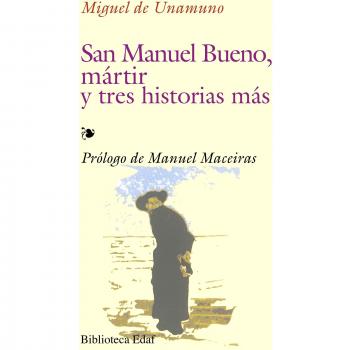 San Manuel Bueno, Martir,Y Otros Relatos: 177 - Miguel De Unamuno Y Jugo