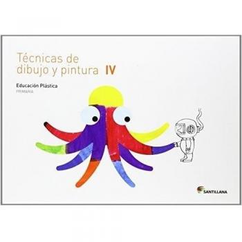 CUADERNO TECNICAS DE DIBUJO Y PINTURA IV 4 PRIMARIA - 9788468017747