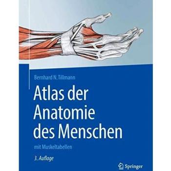 Atlas der Anatomie des Menschen: mit Muskeltabellen
