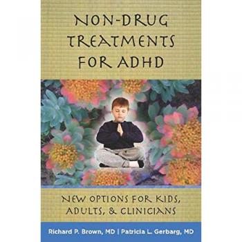 Non-Drug Treatments for ADHD: New Options for Kids, Adults, and Clinicians