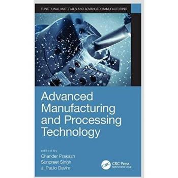 Advanced Manufacturing and Processing Technology