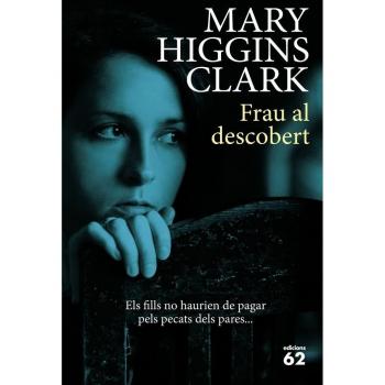 Frau al descobert - Mary Higgins Clark